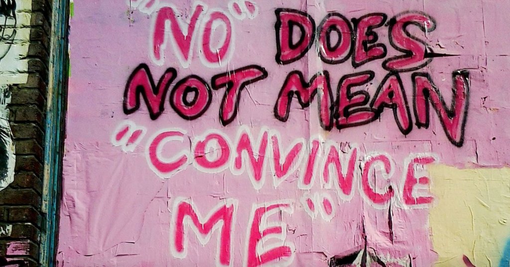 No does not mean "Convince me".